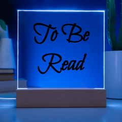 To Be Read (TBR) - Acrylic Plaque