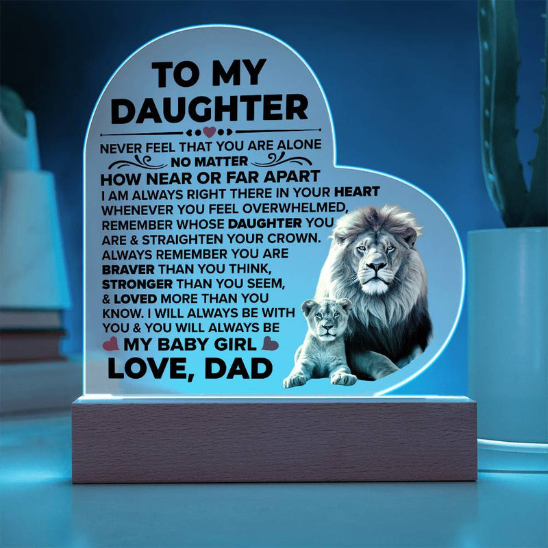 To My Daughter Braver – Acrylic Heart Plaque